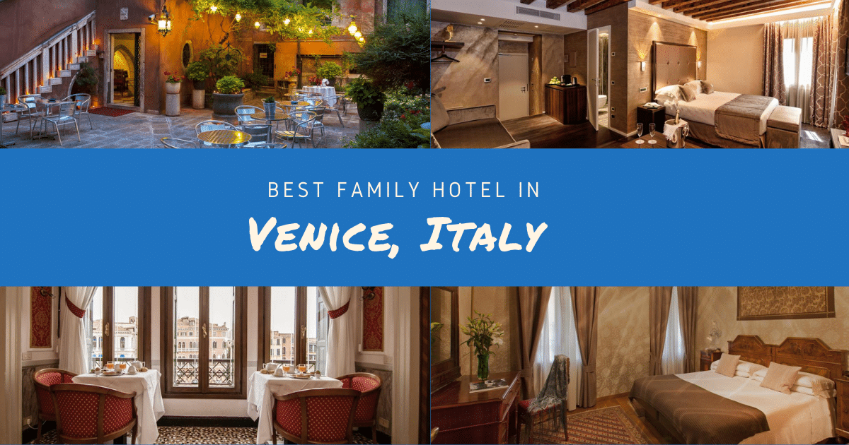 best family hotel venice italy